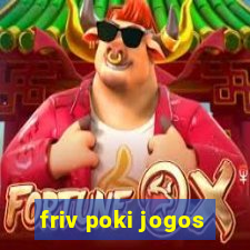 friv poki jogos